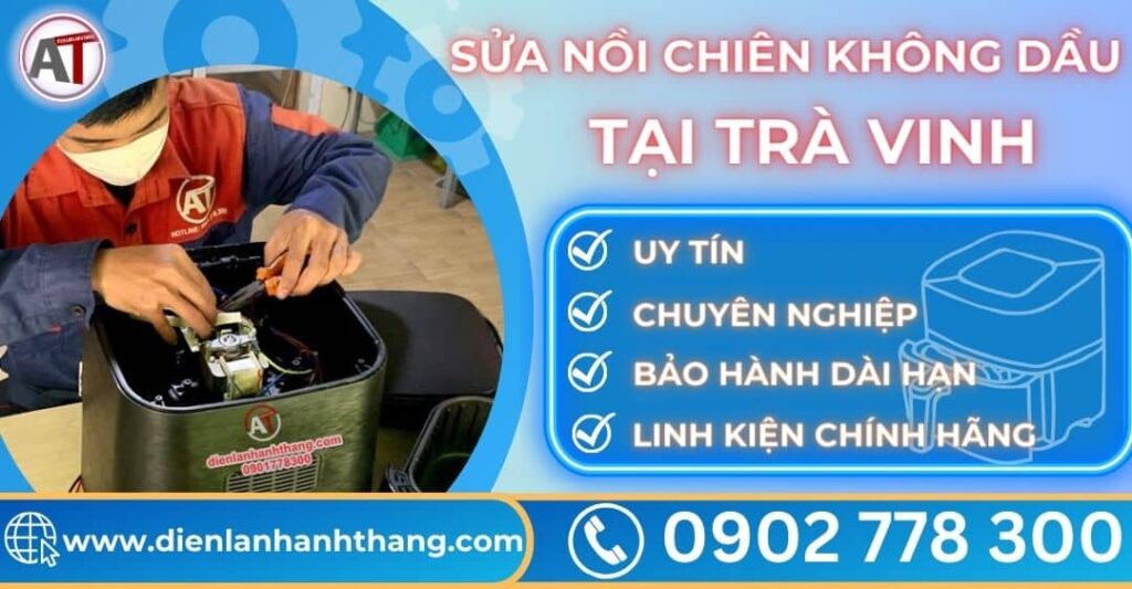 Sửa nồi chiên không dầu tại Trà vinh Điện lạnh Anh Thắng