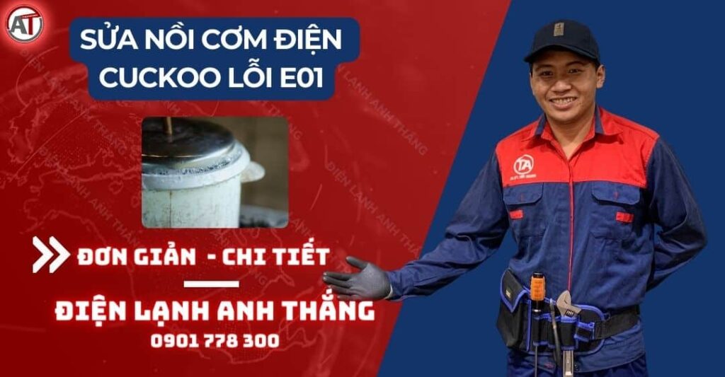 Nguyên Nhân Và Cách Thức Sửa Nồi Cơm Điện Cuckoo Lỗi E01 2025 Sửa nồi cơm điện cuckoo lỗi e01 Điện lạnh Anh Thắng