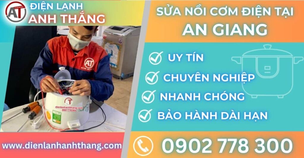 Sửa Nồi Cơm Điện Tại An Giang - Chi Phí Rẻ - Hỗ Trợ Tại Nhà 2026 Sửa nồi cơm điện tại An giang Điện lạnh Anh Thắng