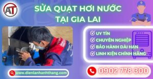 Sửa quạt hơi nước tại Gia lai Điện lạnh Anh Thắng