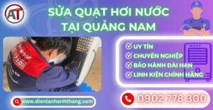 Sửa quạt hơi nước tại Quảng nam Điện lạnh Anh Thắng