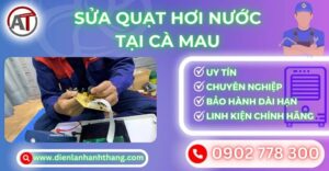 Sửa quạt hơi nước tại Cà mau Điện lạnh Anh Thắng