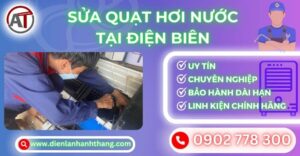 Sửa quạt hơi nước tại Điện biên Điện lạnh Anh Thắng