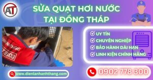 Sửa quạt hơi nước tại Đồng tháp Điện lạnh Anh Thắng