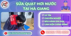 Sửa quạt hơi nước tại Hà giang Điện lạnh Anh Thắng