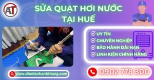 Sửa quạt hơi nước tại Huế Điện lạnh Anh Thắng