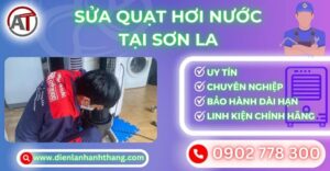 Sửa quạt hơi nước tại Sơn la Điện lạnh Anh Thắng