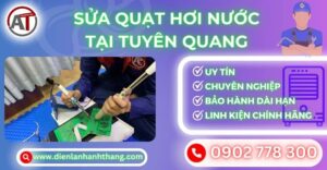 Sửa quạt hơi nước tại Tuyên quang Điện lạnh Anh Thắng