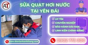 Sửa quạt hơi nước tại Yên bái Điện lạnh Anh Thắng