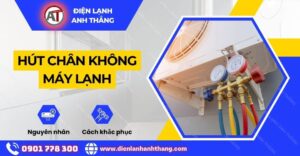 Hút chân không máy lạnh Điện lạnh Anh Thắng