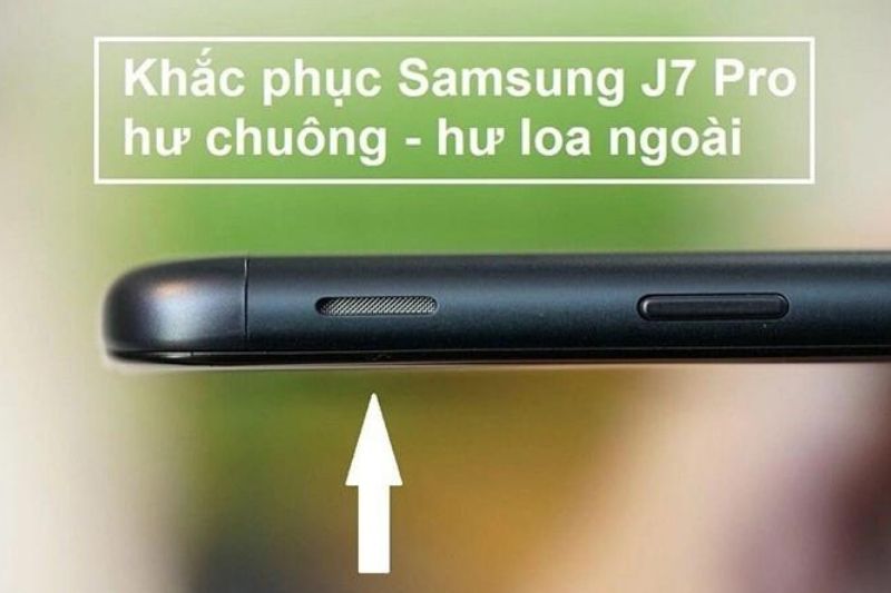 khắc phục lỗi loa ngoài j7 pro