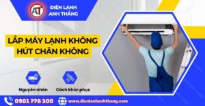 Lắp máy lạnh không hút chân không Điện lạnh Anh Thắn
