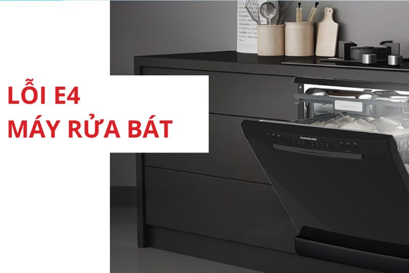 lỗi e4 máy rửa bát