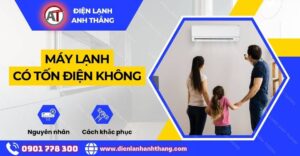 Máy lạnh có tốn điện không Điện lạnh Anh Thắng
