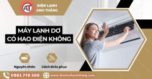 Máy lạnh dơ có hao điện không Điện lạnh Anh Thắng