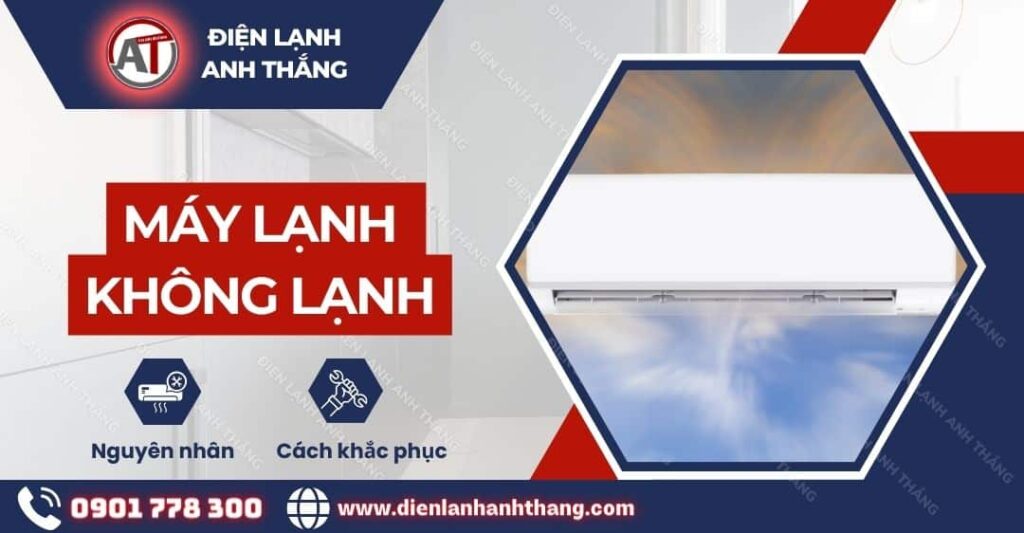 Máy lạnh không lạnh Điện lạnh Anh Thắng