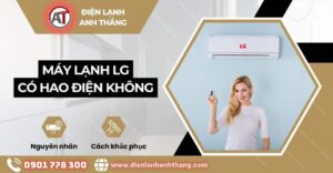 Máy lạnh lg có hao điện không Điện lạnh Anh Thắng