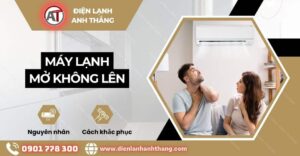 máy lạnh mở không lên Điện lạnh Anh Thắng