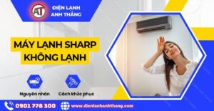 Máy lạnh sharp không lạnh Điện lạnh Anh Thắng