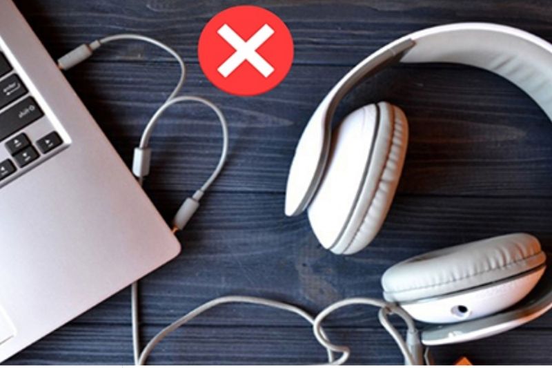 nguyên nhân cắm tai nghe vào laptop nhưng vẫn phát loa ngoài