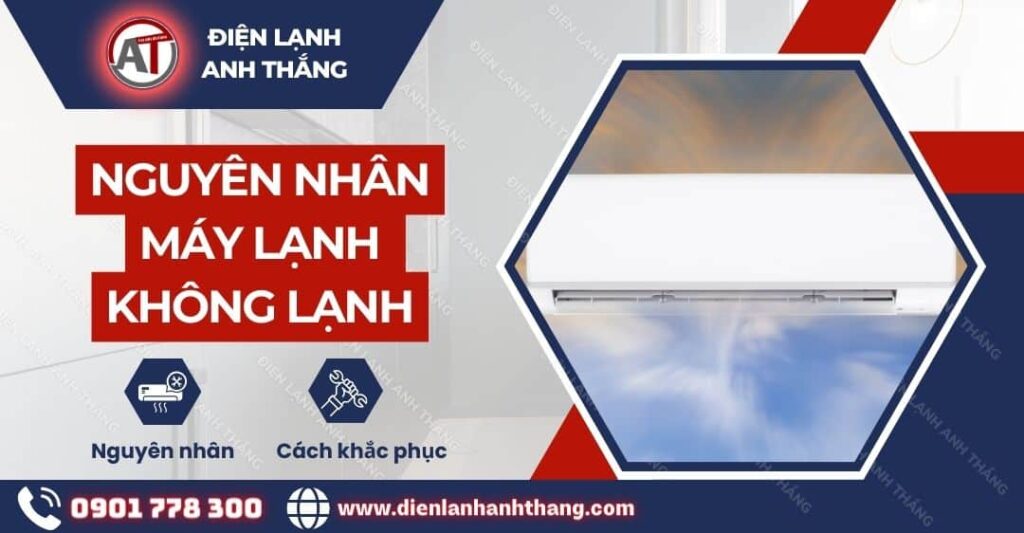Nguyên nhân máy lạnh không lạnh Điện lạnh Anh Thắng