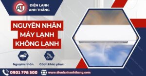 Nguyên nhân máy lạnh không lạnh Điện lạnh Anh Thắng