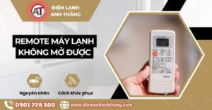 remote máy lạnh không mở được Điện lạnh Anh Thắng