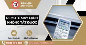 Remote máy lạnh không tắt được Điện lạnh Anh Thắng