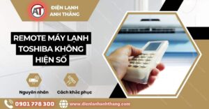 remote máy lạnh toshiba không hiện số Điện lạnh Anh Thắng