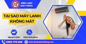 Tại sao máy lạnh không mát Điện lạnh Anh Thắng