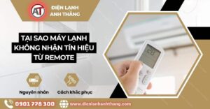 tại sao máy lạnh không nhận tín hiệu từ remote Điện lạnh Anh Thắng