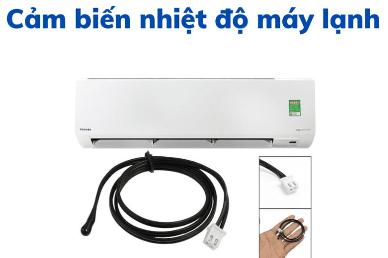 cảm biến nhiệt độ máy lạnh