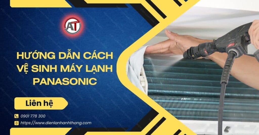 hướng dẫn cách vệ sinh máy lạnh panasonic Điện lạnh Anh Thắng