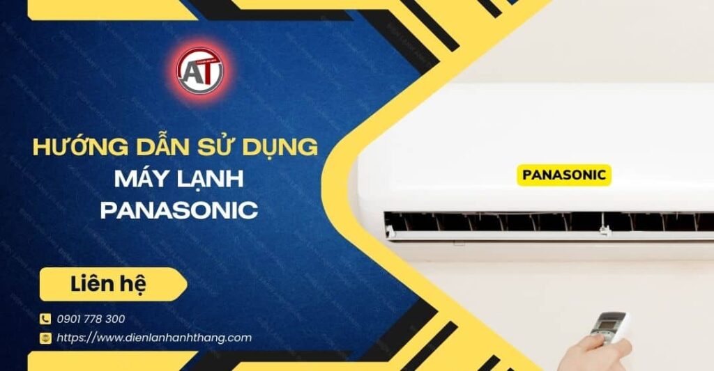 hướng dẫn sử dụng máy lạnh panasonic Điện lạnh Anh Thắng