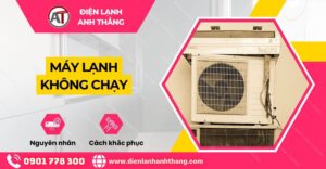 máy lạnh không chạy Điện lạnh Anh Thắng