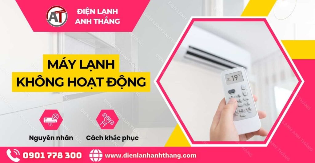 máy lạnh không hoạt động Điện lạnh Anh Thắng