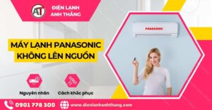 máy lạnh panasonic không lên nguồn Điện lạnh Anh Thắng