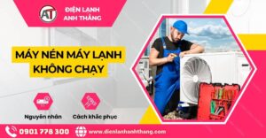 máy nén máy lạnh không chạy Điện lạnh Anh Thắng