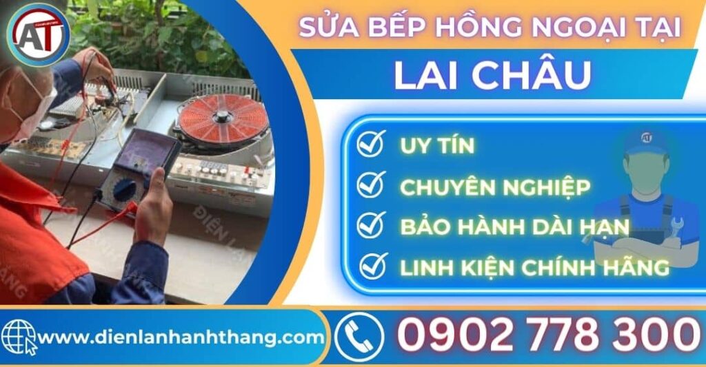 Sửa bếp hồng ngoại tại Lai Châu Điện lạnh Anh Thắng