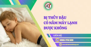 bị thủy đậu có nằm máy lạnh được không Điện lạnh Anh Thắng