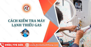 cách kiểm tra máy lạnh thiếu gas Điện lạnh Anh Thắng