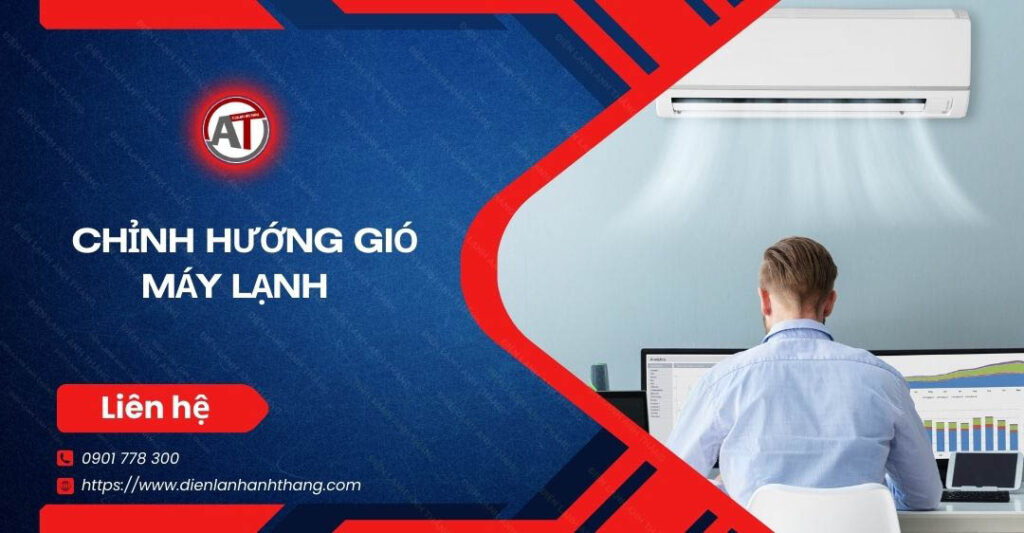 chỉnh hướng gió máy lạnh Điện lạnh Anh Thắng