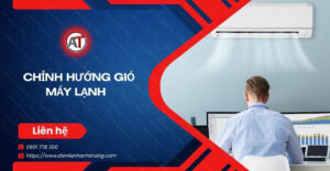 chỉnh hướng gió máy lạnh Điện lạnh Anh Thắng