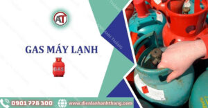 gas máy lạnh Điện lạnh Anh Thắng