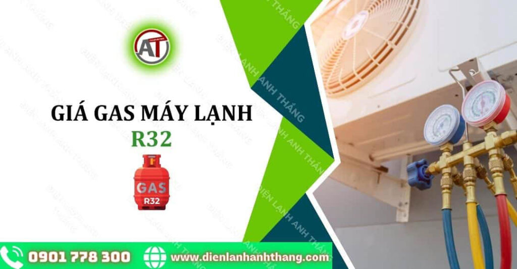 giá gas máy lạnh r32 Điện lạnh Anh Thắng