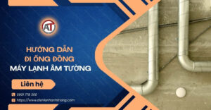 hướng dẫn đi ống đồng máy lạnh âm tường Điện lạnh Anh Thắng