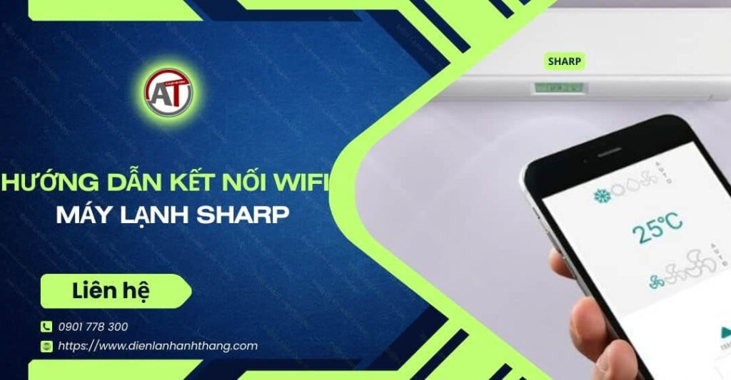 hướng dẫn kết nối wifi máy lạnh sharp Điện lạnh Anh Thắng