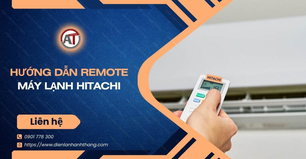 hướng dẫn remote máy lạnh hitachi Điện lạnh Anh Thắng