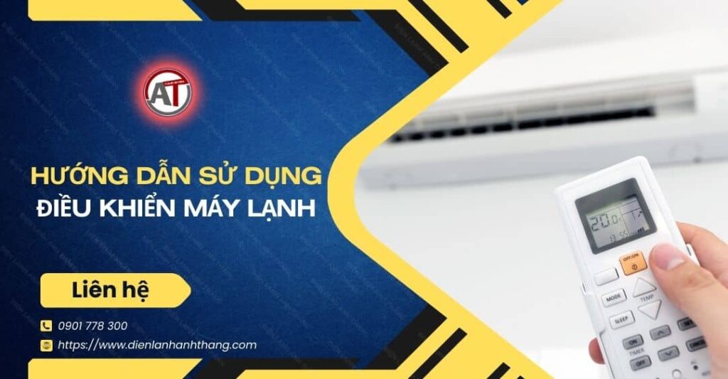 hướng dẫn sử dụng điều khiển máy lạnh Điện lạnh Anh Thắng