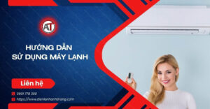 hướng dẫn sử dụng máy lạnh Điện lạnh Anh Thắng
